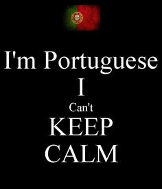 i'm portuguese i can't keep calm with the flag in the background