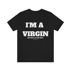 Sarcastic tshirt Funny tshirts Funny t shirts Funny t shirt saying Sarcastic tshirt Sarcastic t shirt Sarcastic tank Sarcastic tshirt  I'm a virgin (but this is an old shirt) Ships in 1-7 Business Days.   100% Cotton Funny Tshirts Women, Funny Shirts For Women, Funny T-shirts, Funny T Shirts, Black T-shirt With Funny Text, Smartass Shirts, Funny Everyday T-shirt With Funny Print, Funny T-shirt With Funny Print For Everyday, Inappropriate Shirts