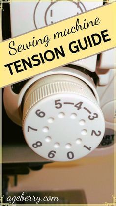 a sewing machine with the words sewing machine tension guide on it's front cover