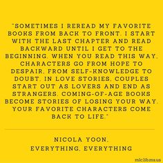 a yellow background with the words, sometimes i read my favorite books from back to front