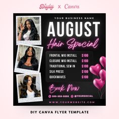 a flyer for a hair salon featuring photos of women in pink balloons and the words, august