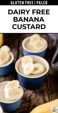 gluten free palen banana custard in small blue bowls on a wooden table