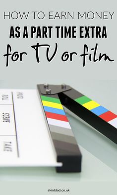 the text how to earn money as a part time extra for t v or film