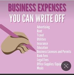 a pink poster with the words business expresses you can write off and hand holding a pen