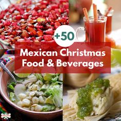 A collage of Mexican food and drinks for Christmas Mexican Christmas Food Desserts, Mexican Christmas Appetizers, Mexican Food For Christmas, Christmas Mexican Food Ideas, Mexican Christmas Recipes, Mexican Potluck