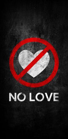 a no love sign on a black background with red and white heart in the center