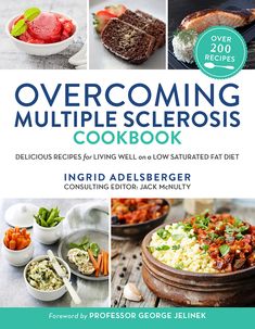 Overcoming Multiple Sclerosis Cookbook (eBook) Ms Recipes, Tomato Nutrition, Dairy Free Recipes, Plant Based Diet, Living Well, Saturated Fat, Lunches And Dinners