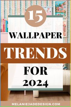 a bedroom with the text 15 wallpaper trend for 2021 on it and an image of a