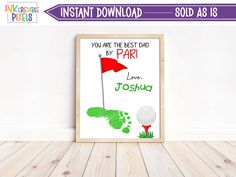 a poster with the words you are the best dad by pari and a golf ball