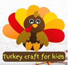 a turkey craft for kids with the words turkey craft for kids in front of it