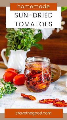 homemade sun dried tomatoes in a jar with text overlay