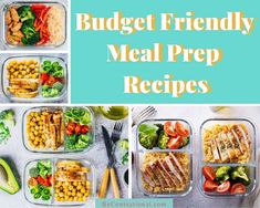 a collage of meal prep images with the words budget friendly meal prep recipes