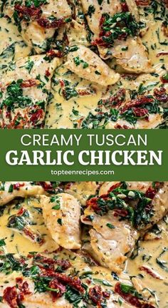 creamy tuscann garlic chicken with spinach and sun dried tomatoes in a white sauce