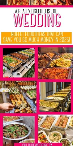 a bunch of food that is being served on a buffet table with the words, a really useful list of wedding buffets and how to save you so much money in 205