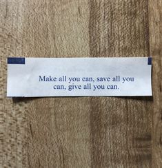 a piece of paper that says make all you can save all you can, give all you can