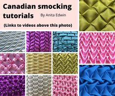 many different colors of fabric with text that reads canadian smocking tutors by anta edwin links to videos above this photo