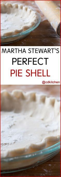 the pie shell is ready to be baked and put in the oven for baking, with text overlay that reads martha stewart's perfect pie shell