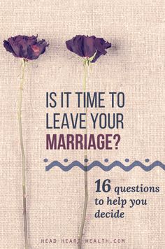 Should I Stay or Should I Go? 16 questions to help you decide if it is time to leave your marriage >> http://head-heart-health.com/16620/should-i-stay-or-should-i-go Co-parenting, Divorce Advice, Love You Husband, Should I Stay, Time To Leave, Head And Heart, Getting Divorced