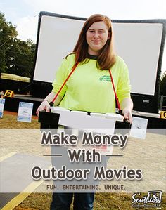 a woman standing in front of a movie screen with the words make money with outdoor movies fun, entertaining, unique