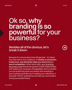 an advertisement with the words, ok so why branding is so powerful for your business? besides all of the obvious, let's break it down