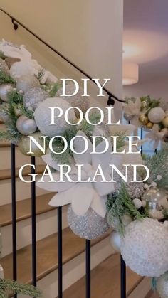 the words diy pool noodle garland are in white and silver