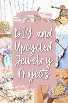 the words diy and upcycled jewelry projects on top of an assortment of necklaces