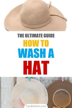 the ultimate guide to how to wash a hat