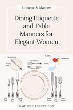 Top Ten Table and Dining Etiquette Tips that any modern elegant woman should follow. Food Etiquette Table Manners, Eating Etiquette Table Manners, Table Etiquette Manners, Dining Etiquette Table Manners, Dinner Etiquette Table Manners, Royal Etiquette And Manners, Table Manners Dining Etiquette, Elegant Manners, Ladylike Etiquette