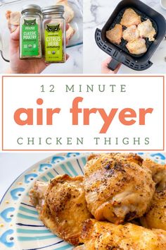 chicken thighs with text overlay that reads, 12 minute air fryer chicken thighs