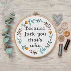 a cross - stitch pattern with the words because if you pick you that's why