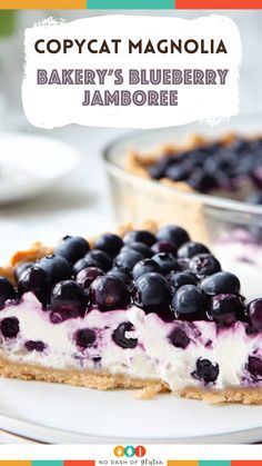 a close up of a slice of blueberry pie on a plate with the words copycat magnolia bakery's blueberry jambore