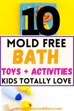 the words mold free bath toys and activities for kids to play with