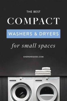 the best compact washers and dryers for small spaces