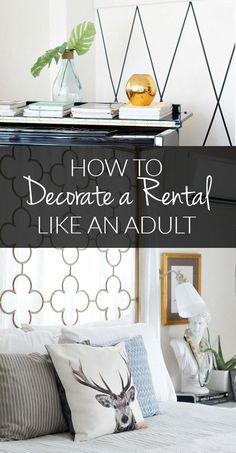 how to decorate a rental bedroom like an adult with pictures and text overlays