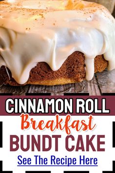 cinnamon roll breakfast bundt cake with white frosting on top and text overlay