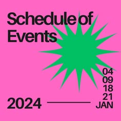 an event poster with the date and time for schedules in green on a pink background