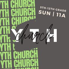 a church poster with the word youth in black and green letters on it's gray background