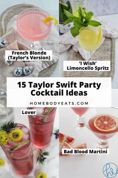 various cocktails and drinks with text overlay that reads, 15 taylor swift party cocktail ideas