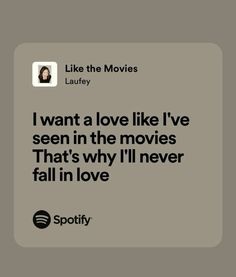 a quote from the movie i want to see in the movies that's why i'll never fall in love