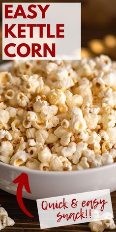 a bowl full of popcorn with the words easy kettle corn on it and an arrow pointing to