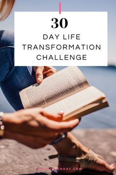 a woman reading a book with the words 30 day life transformation challenge on it