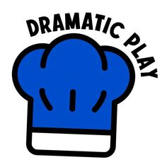 a blue chef hat with the words dramatic play written in black and white on it