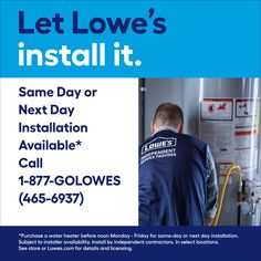 a man working on a water heater with the words let lowe's install it