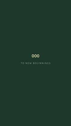 a green background with the words 000 to new beginnings