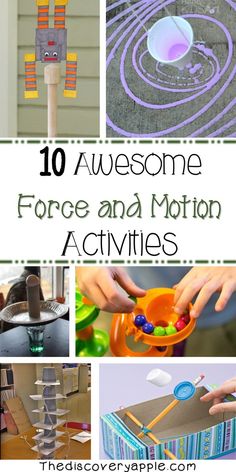 the top ten awesome force and motion activities for kids to do with their own hands