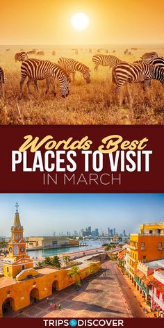 two pictures with the words world's best places to visit in march