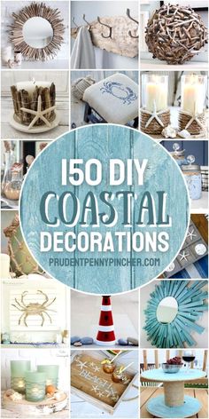 a collage of pictures with the words, 50 diy coastal decorations on it