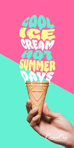 someone holding an ice cream cone with the words cool ice cream at summer days