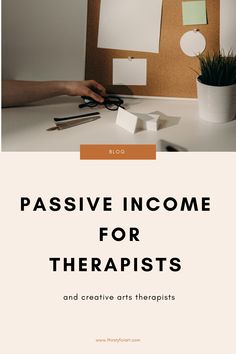 the cover of passive income for therapists and creative arts enthusiasts, with an image of a person cutting paper