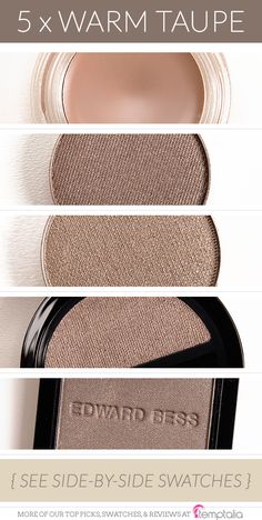 Taupe Eyeshadow, Pageant Makeup, Edward Bess, Warm Taupe, Beauty Eyes, Makeup Geek, Makeup Reviews